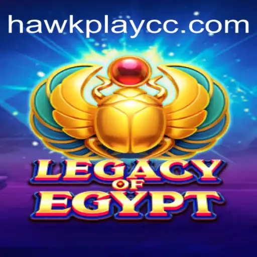 Legacy of Egypt: A Journey Through Ancient Realms with HawkPlay